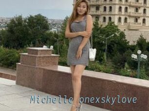 Michelle_onexskylove